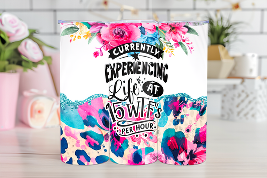 15 WTF'S - 20oz TUMBLER WRAP