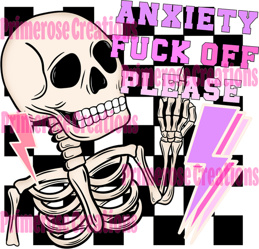 Anxiety Fuck Off Please