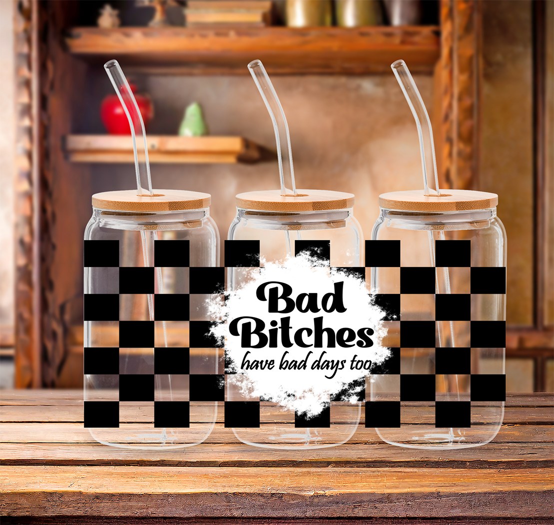 Bad BItches- 16 oz UVDTF Wrap-RTS