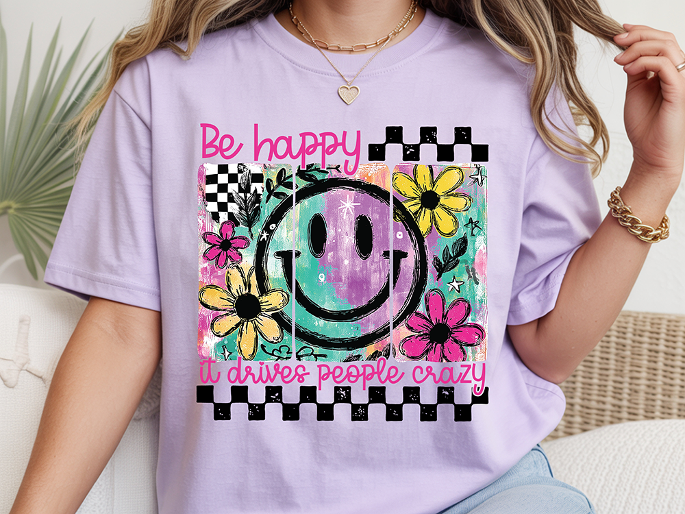 Be Happy - DTF Transfer - 2-5 Business Days