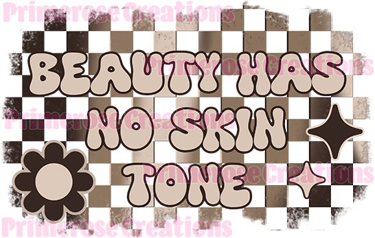 Beauty Has No Skin Tone