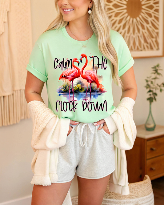 Calm The Flock Down - Full Color DTF Transfer