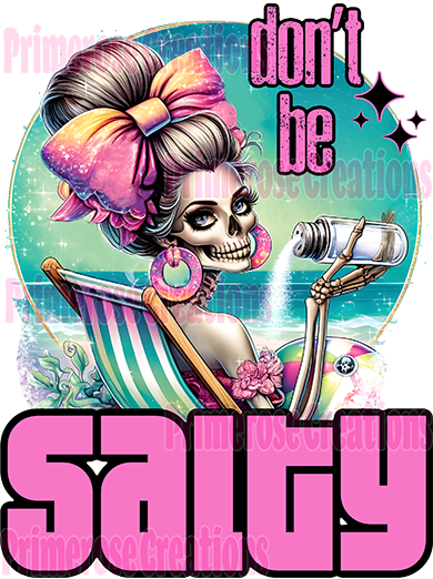 Don't Be Salty