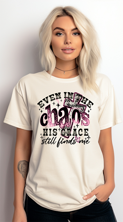 Even In The Chaos - DTF Transfer - Friday New Releases