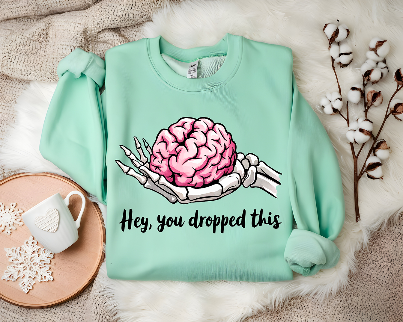 Hey You Dropped This - DTF TRANSFER