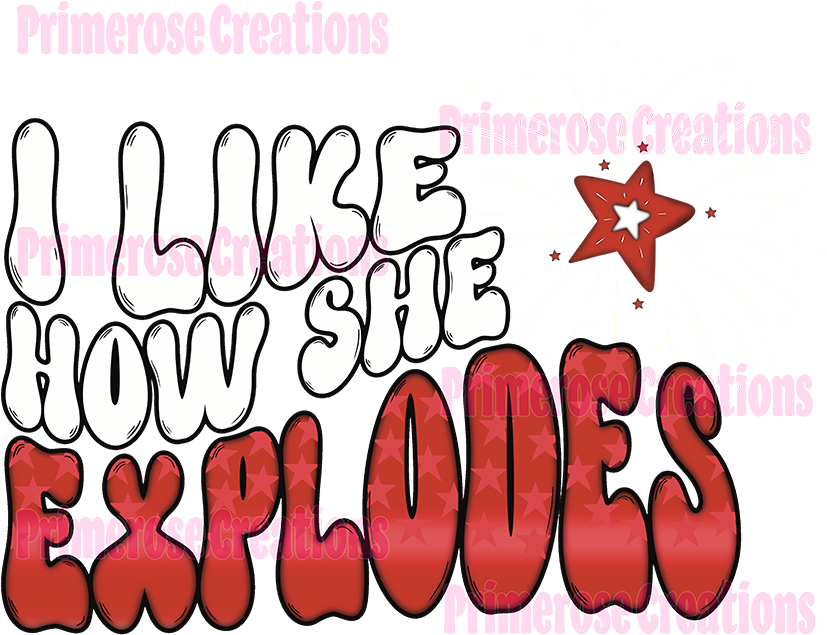I Like How She Explodes