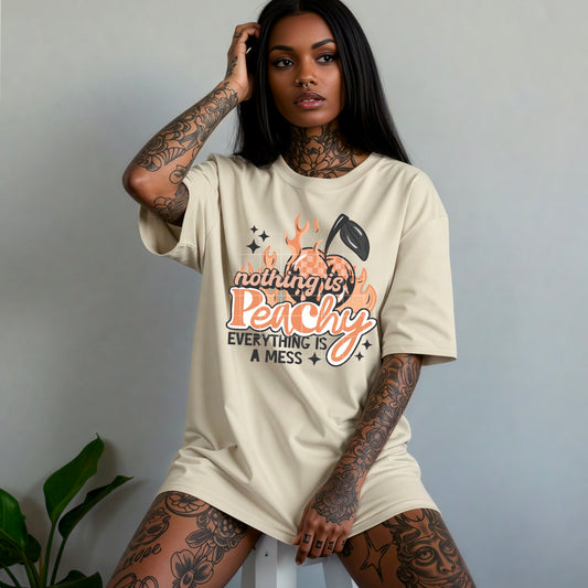 Nothing is Peachy - Full Color DTF Transfer -2-5 Business Days
