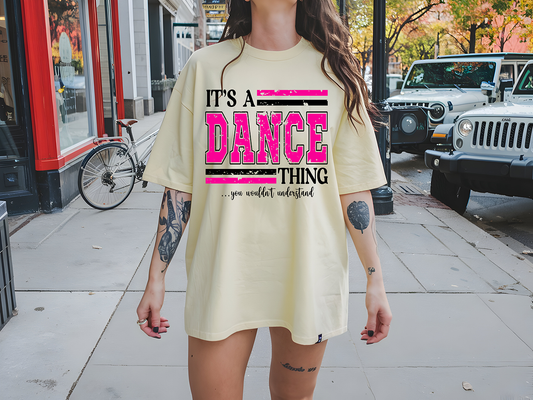 It's A Dance Thing - DTF TRANSFER - PREORDER
