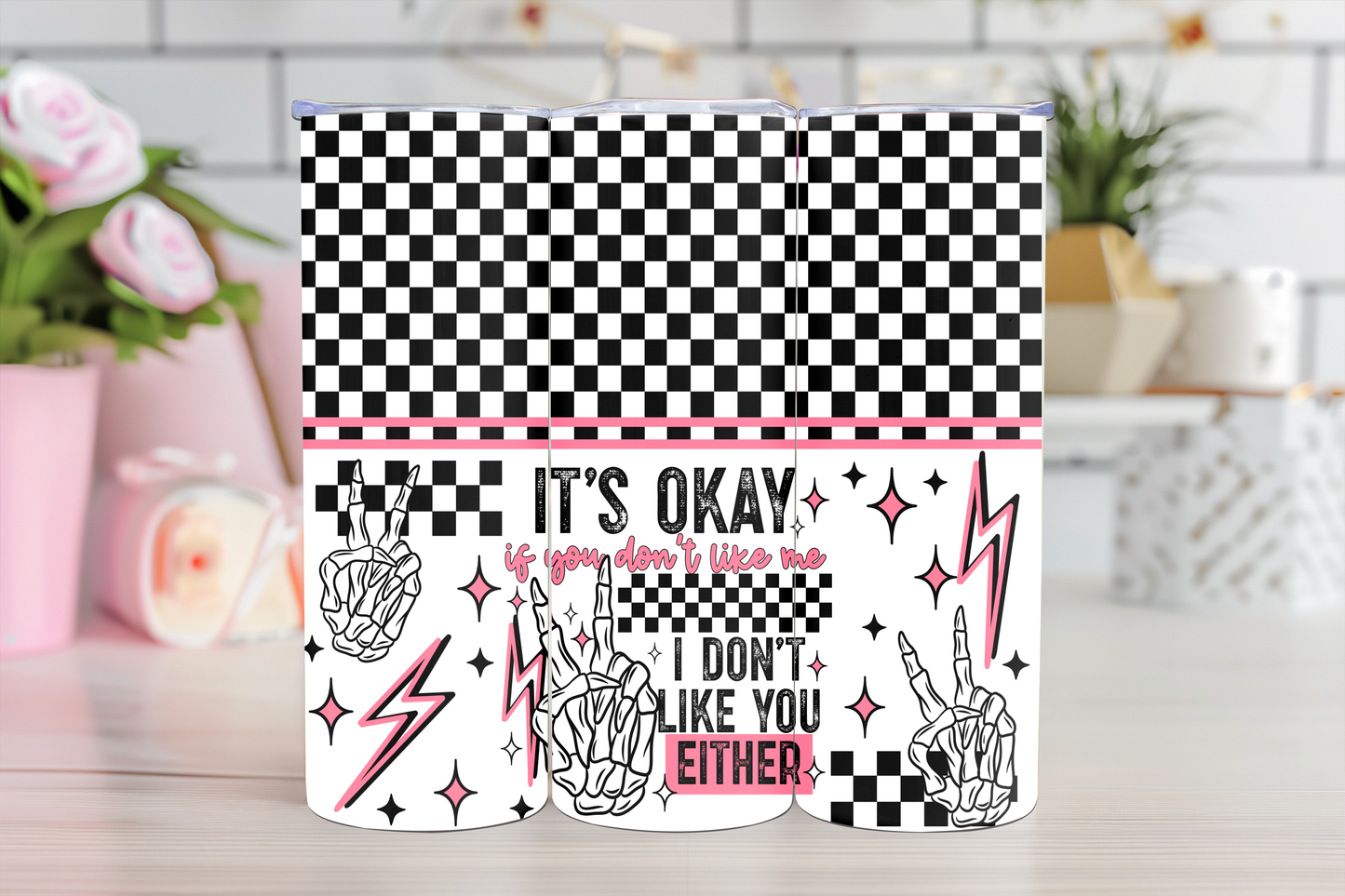 I dont like you either - 20oz TUMBLER WRAP