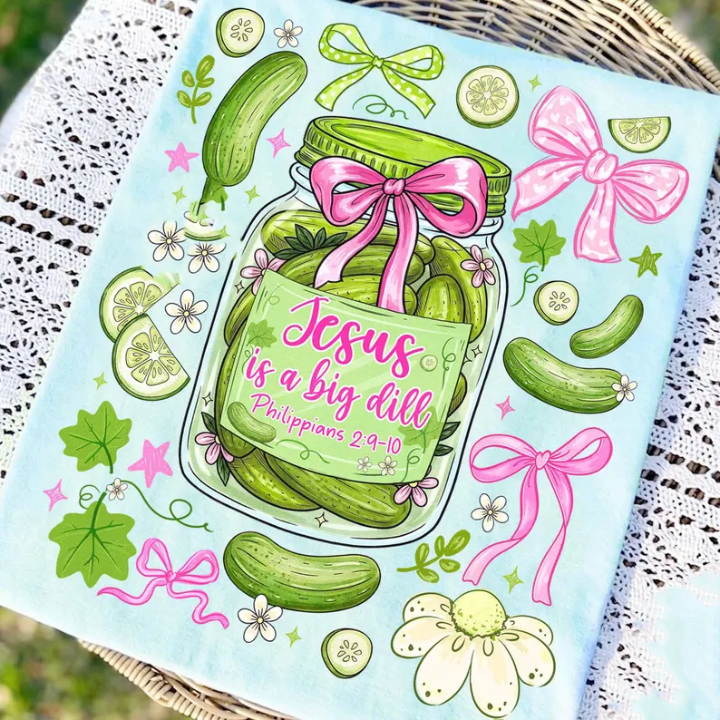 Jesus Is a Big Dill - Full Color - DTF Transfer - Flash Grab Friday