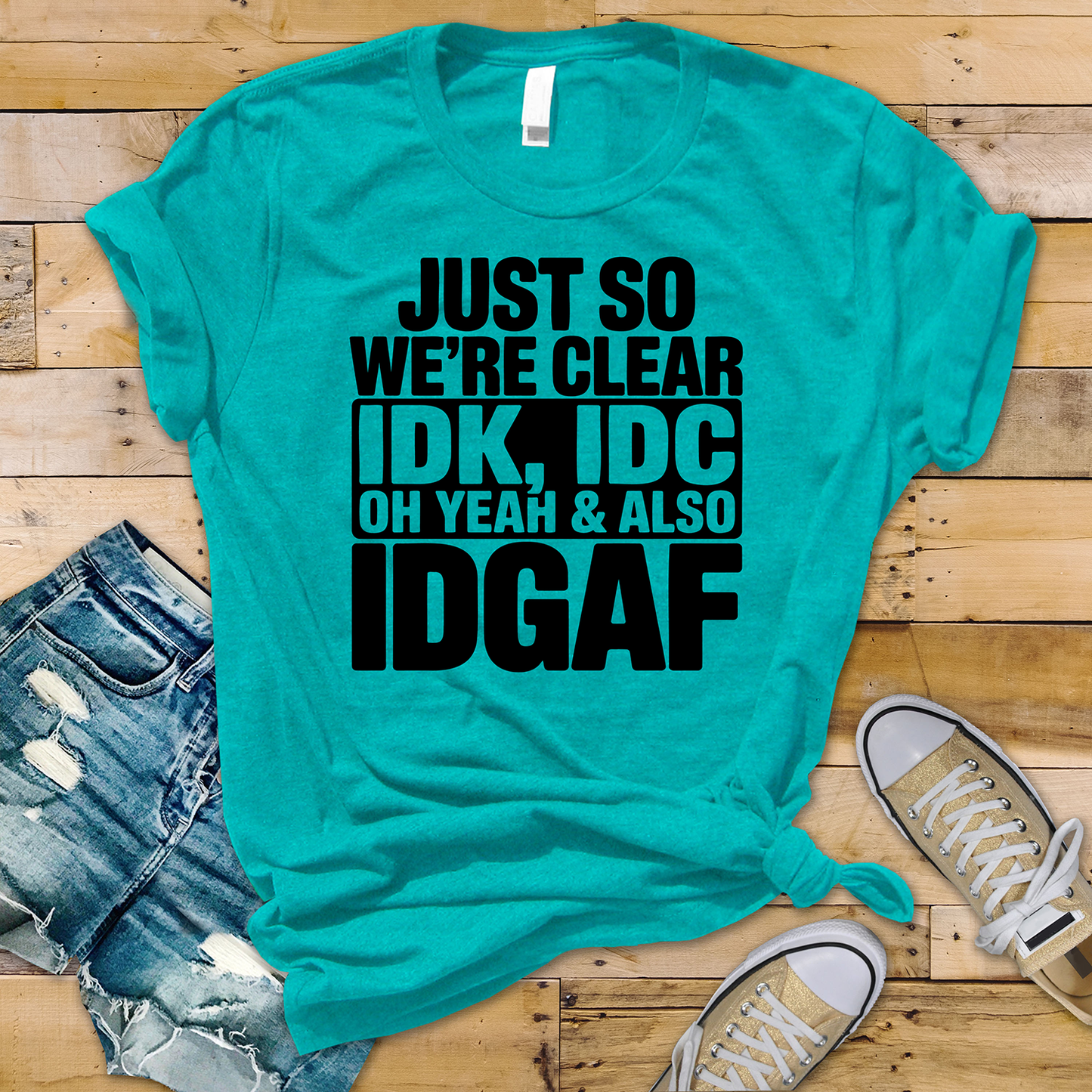 Just so we clear-Single Color-DTF Transfer