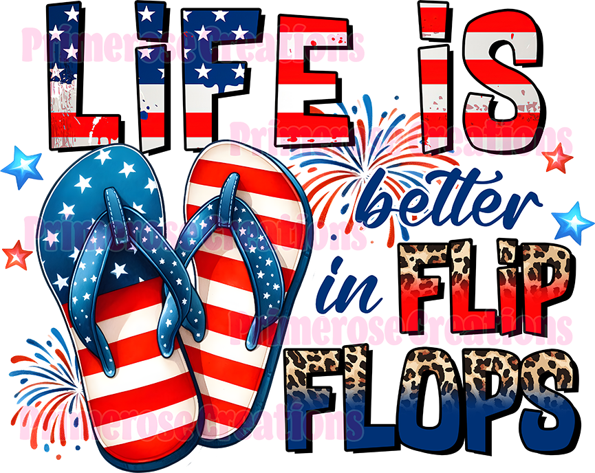 Life Is Better In Flip Flops