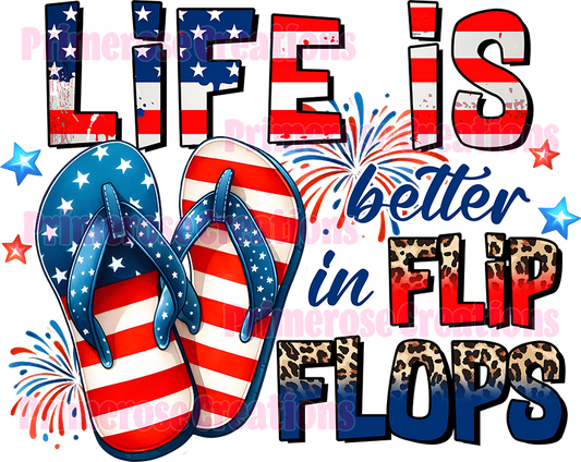 Life Is Better In Flip Flops