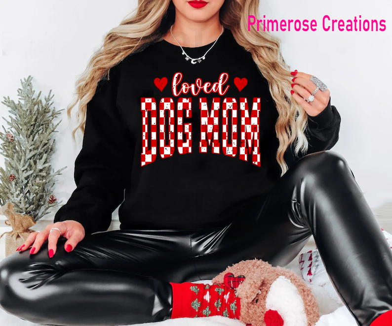 Loved Dog Mom DTF
