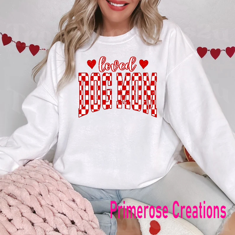Loved Dog Mom DTF