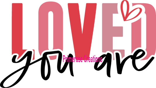 You are Loved W/ Sleeve xoxo DTF