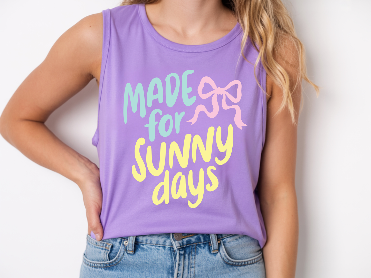 Made For Sunny Days - Full Color - DTF Transfer - 2-5 Business Days