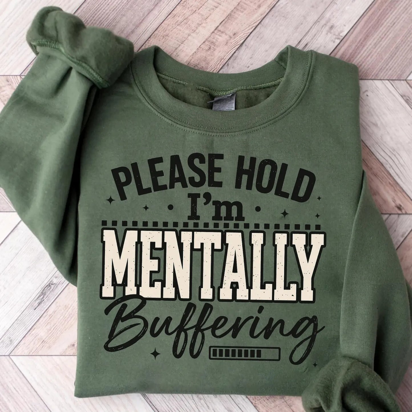 Mentally Buffering - Full Color DTF Transfer - Friday New Releases