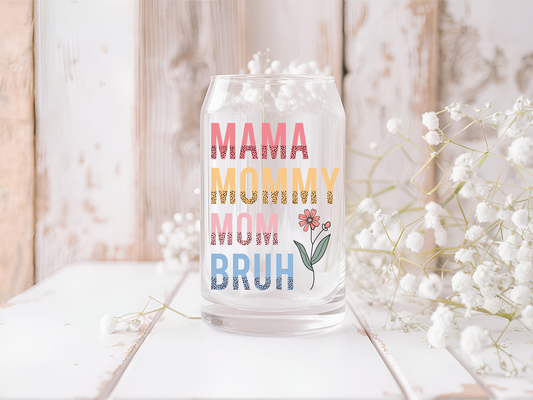 Mama, Mommy, Mom and Bruh