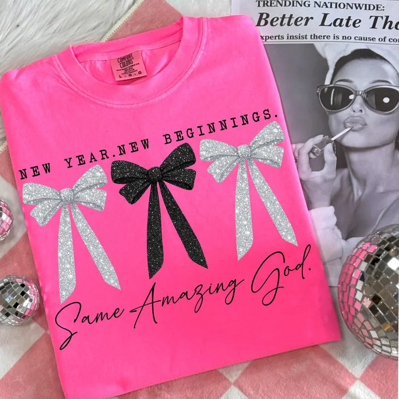 New Year Same Amazing God Glitter- Full Color DTF Transfer - Friday New Releases