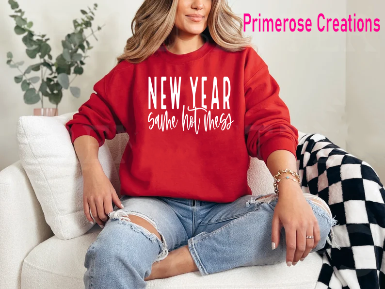 New Year Same Hot Mess White DTF