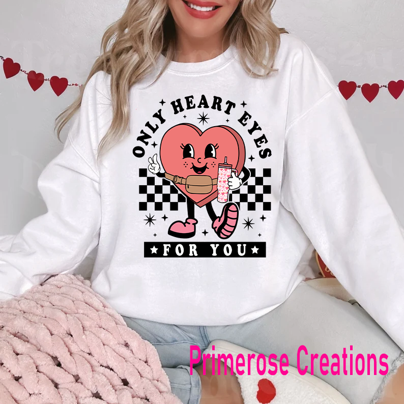Only Heart Eyes For You Checkered DTF