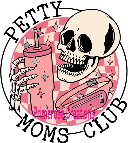 Petty Moms Club Skelly DTF