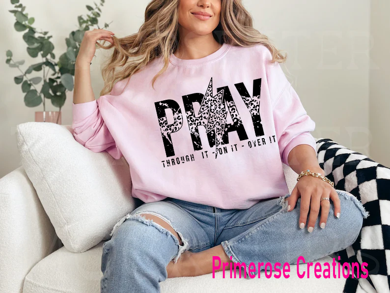 Pray Through It DTF