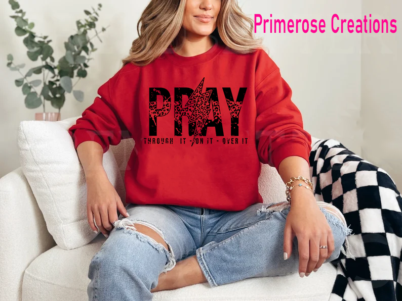 Pray Through It DTF