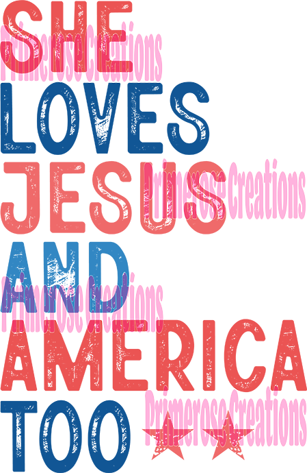She Loves Jesus and America Too