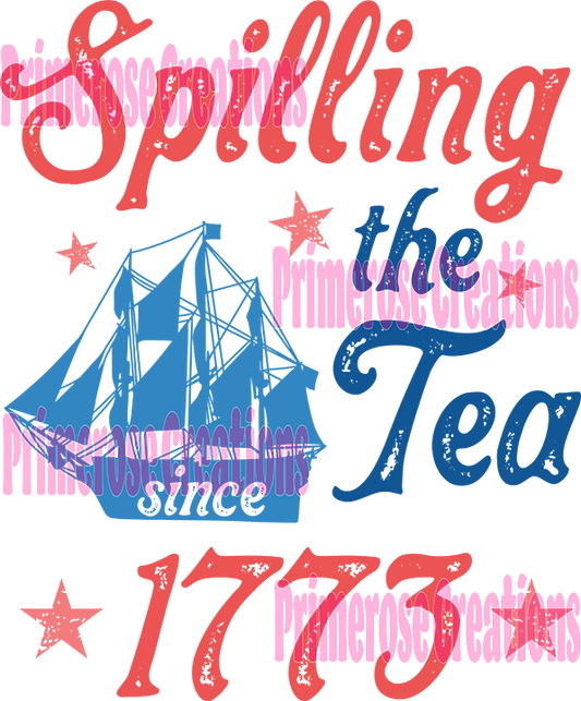 Spilling The Tea Since 1773