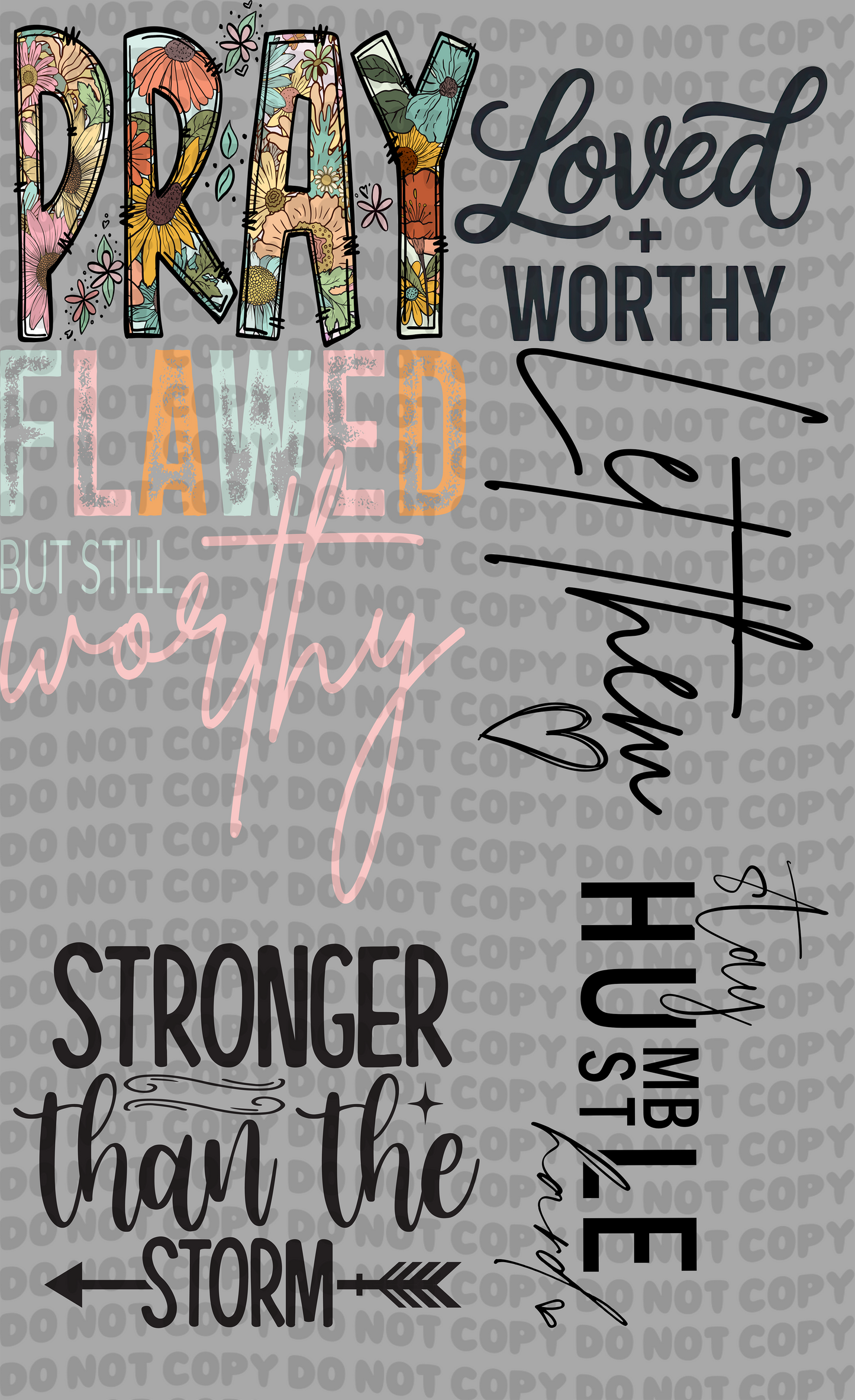 Still Worthy - Pre-Made Gang Sheet - 24X36