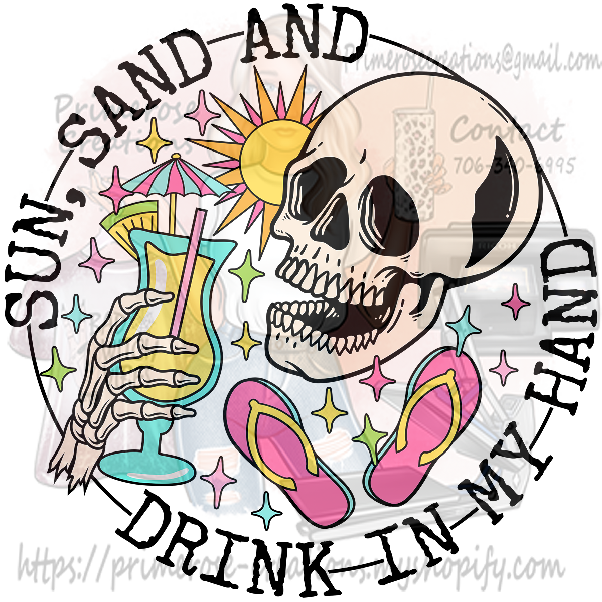 Sun Sand and Drink In My Hand Skelly