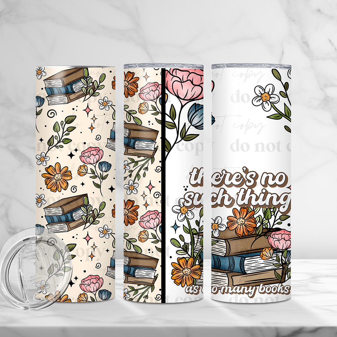 There's No Such Thing - 20oz Sublimation -