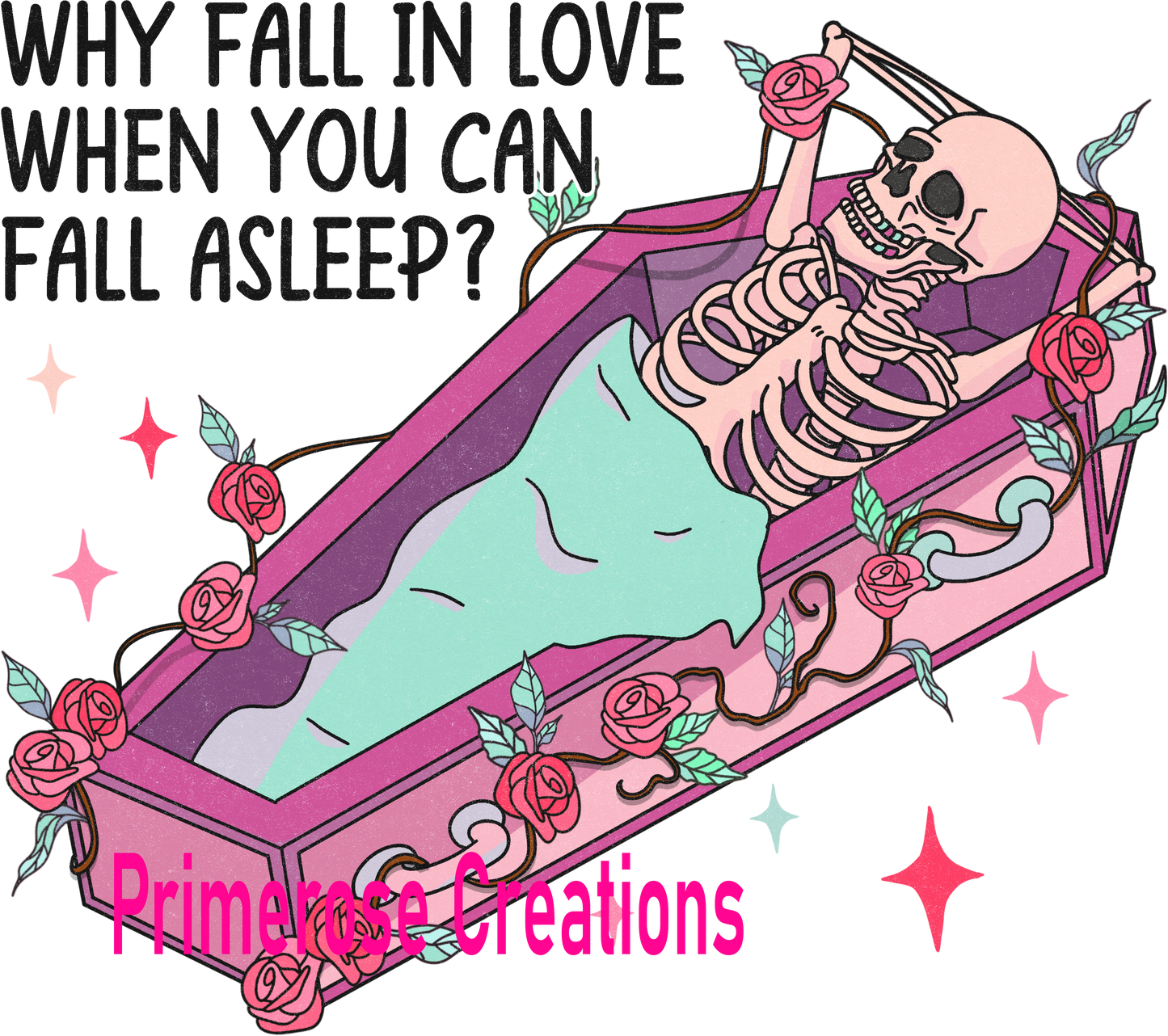 Why Fall In Love When You Can Fall Asleep DTF