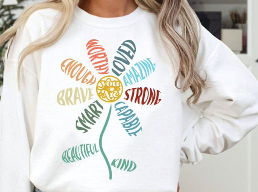 You Are Flower -Full Color- DTF TRANSFER-2-5 Business Days