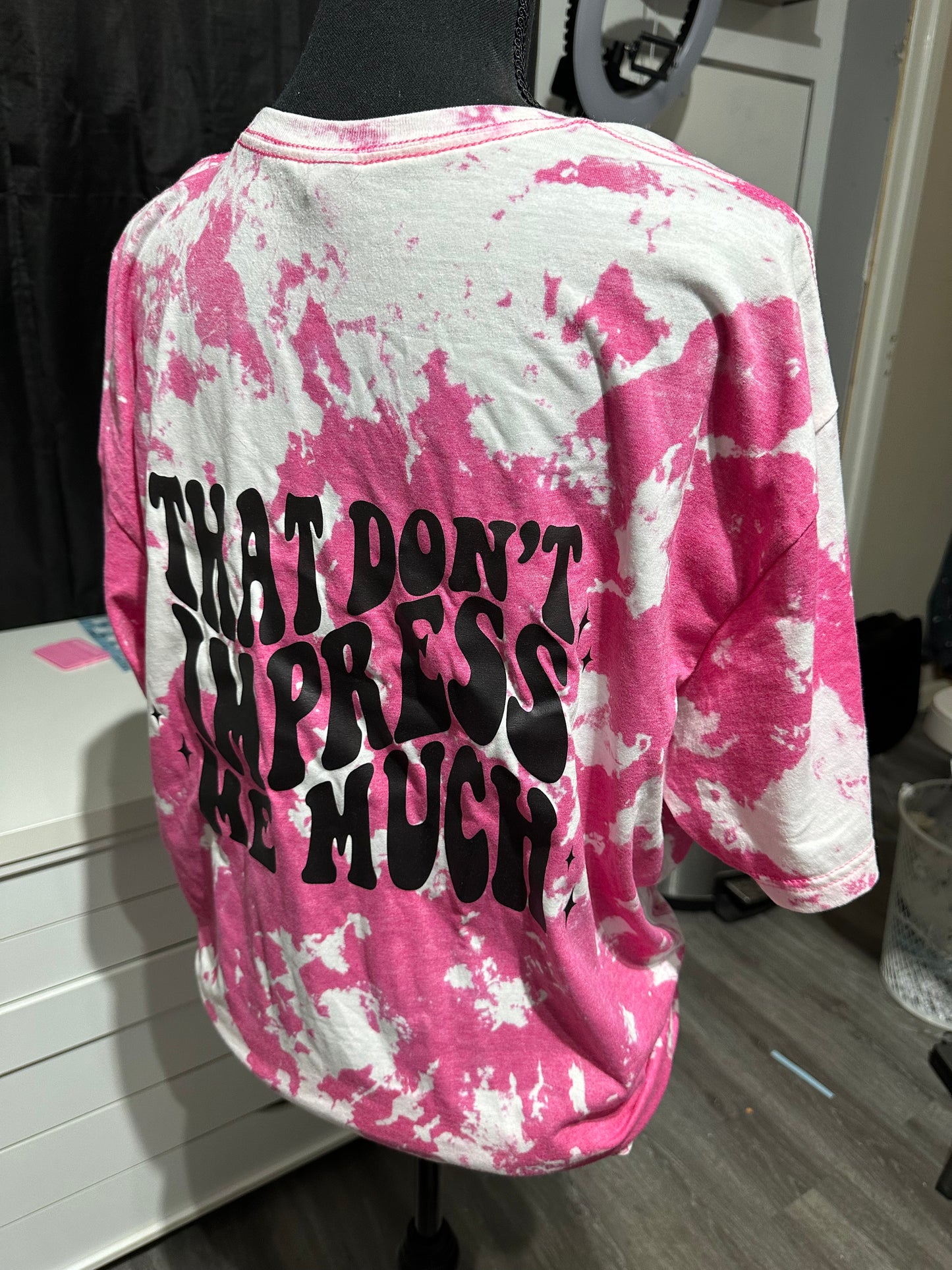 That Don't Impress Me Much Tye Dye Tee