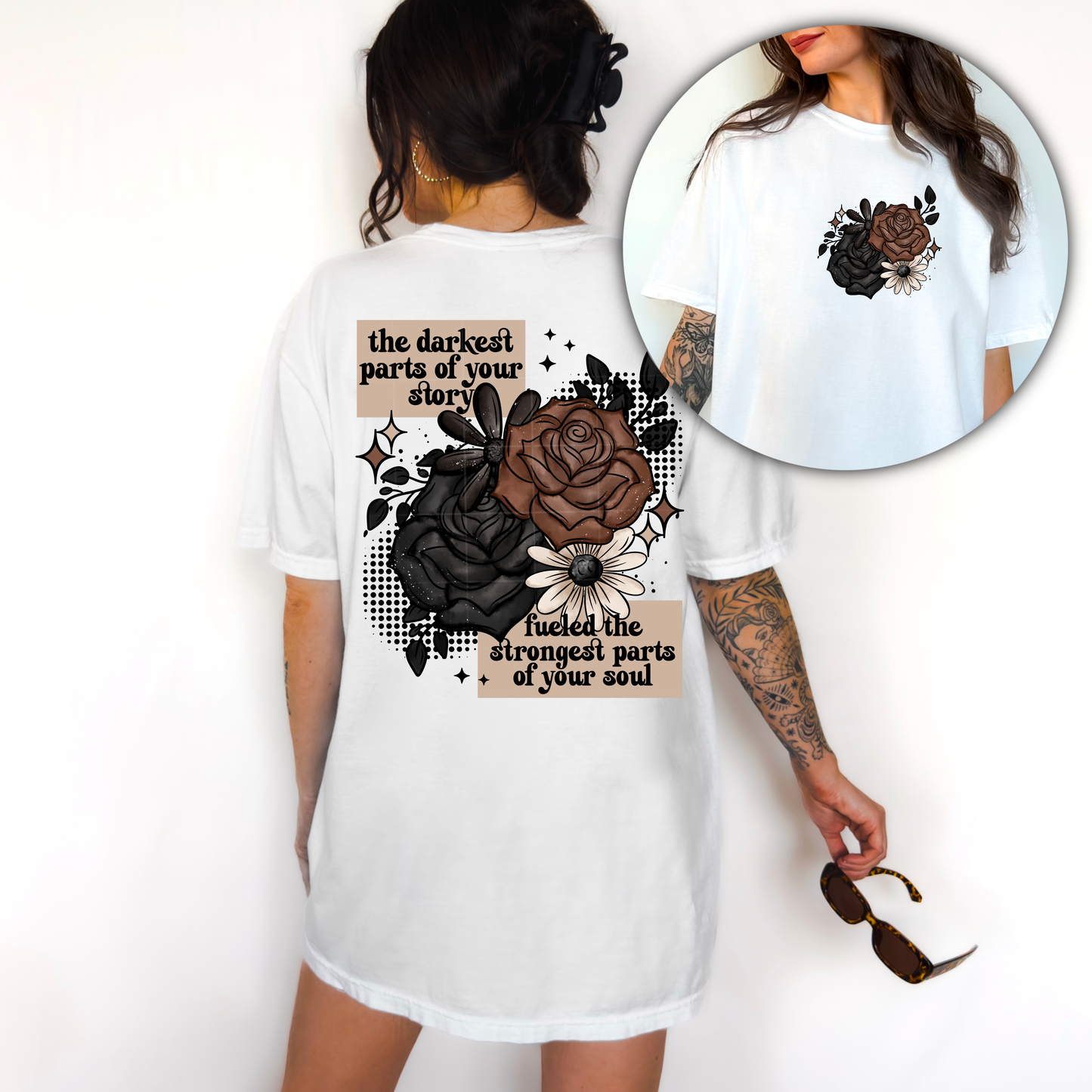 The Darkest part of your story  - Full Color DTF Transfer - Back and pocket