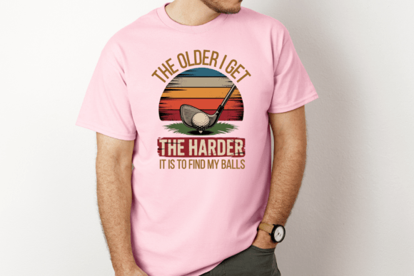 The Older I Get- DTF TRANSFER