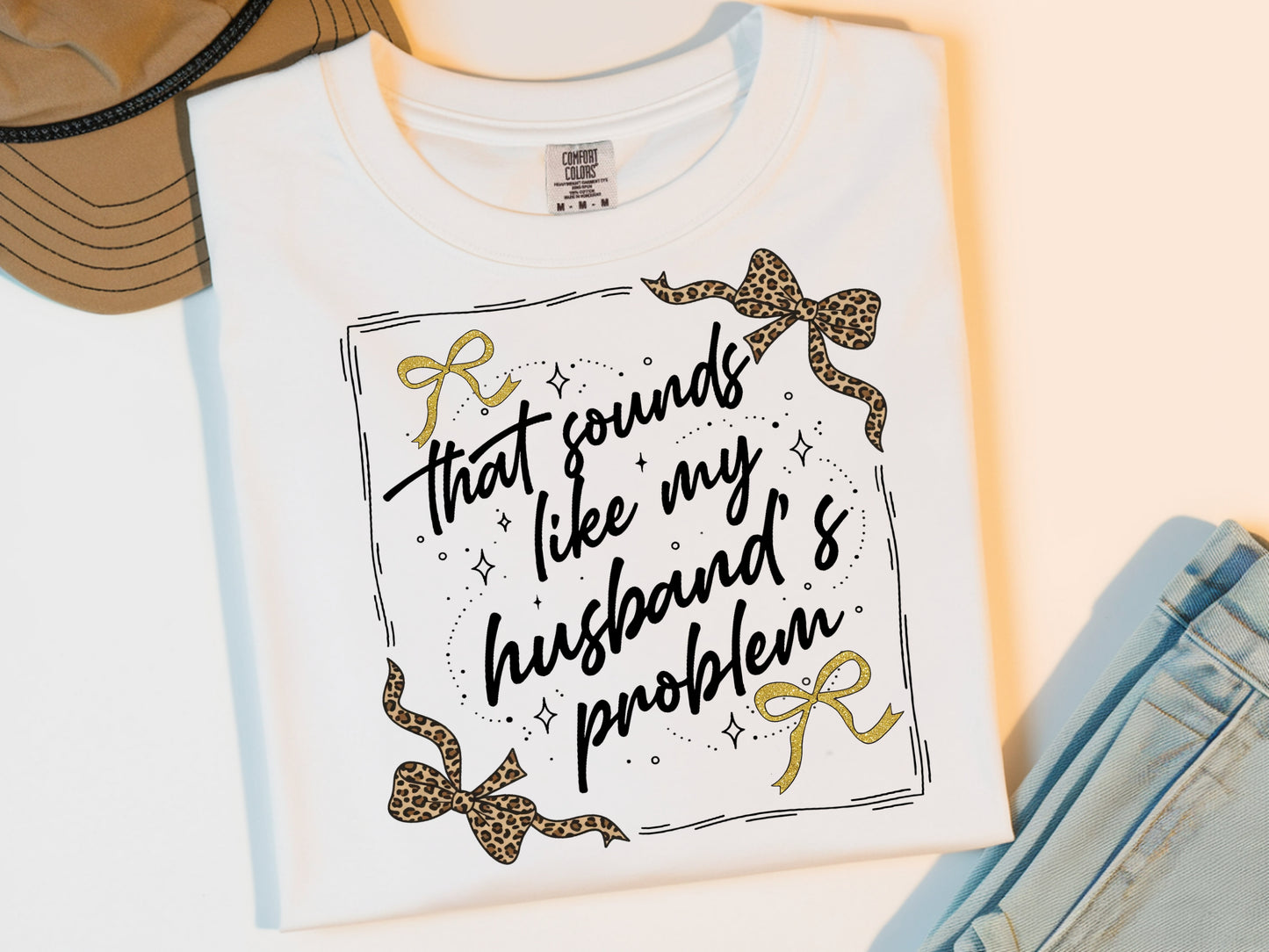 My Husbands Problem -Full Color - DTF Transfer - WHOLESALE