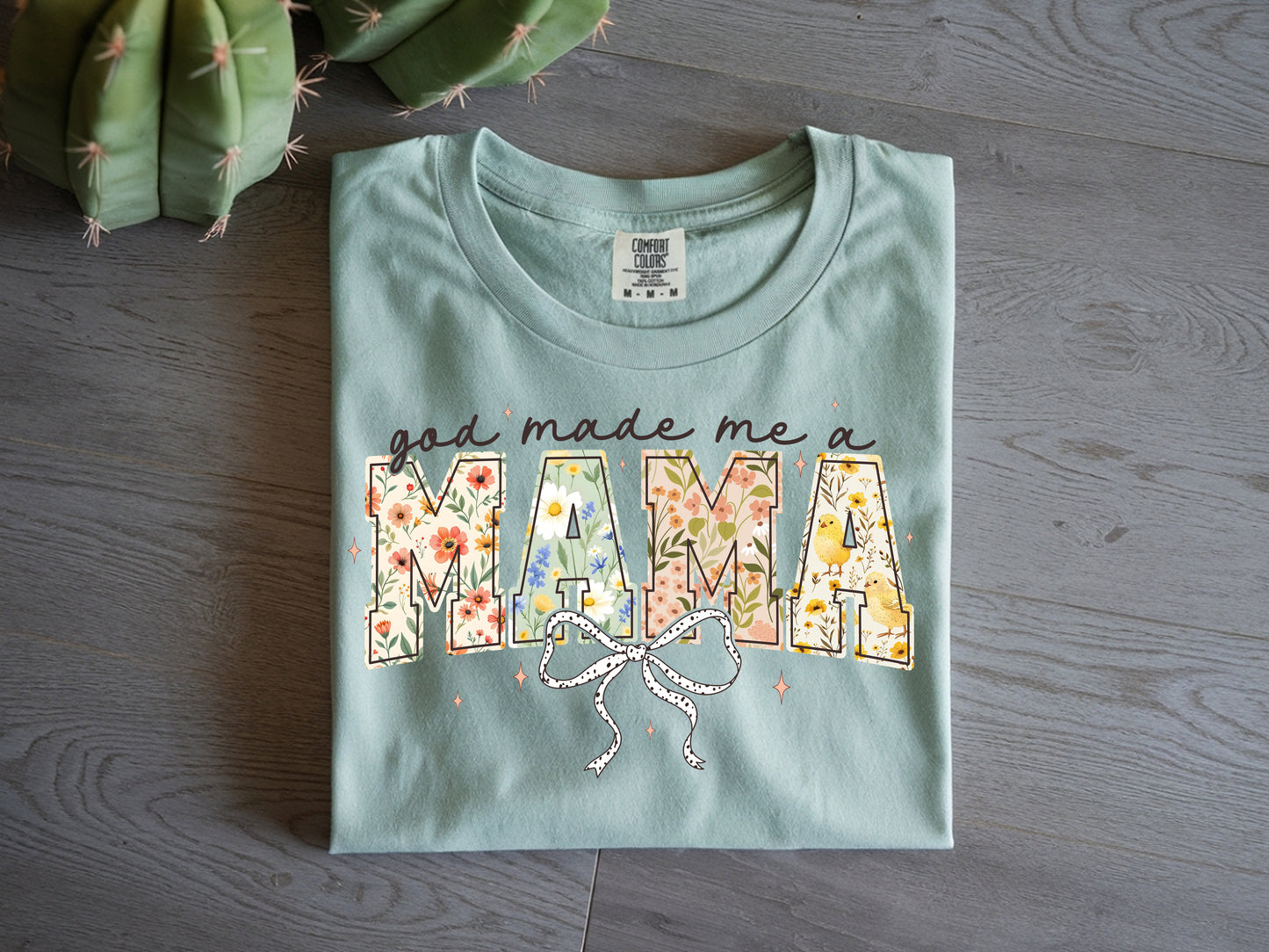 God made me a Mama - Full Color - DTF Transfer - 2 to 5 business days