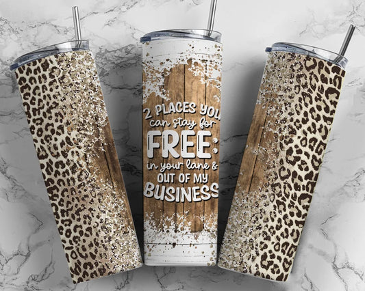 2 Places You Can Stay Tumbler Wrap