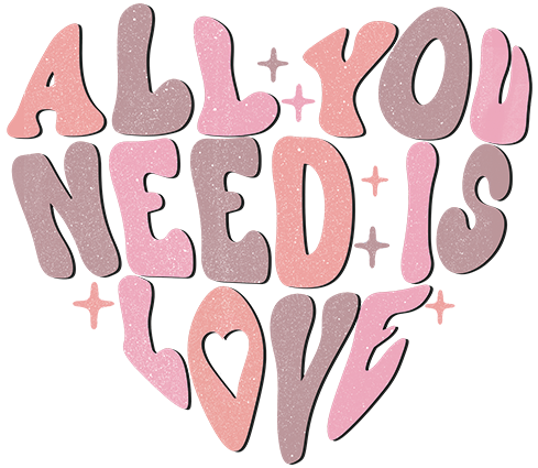 All You Need Is Love DTF