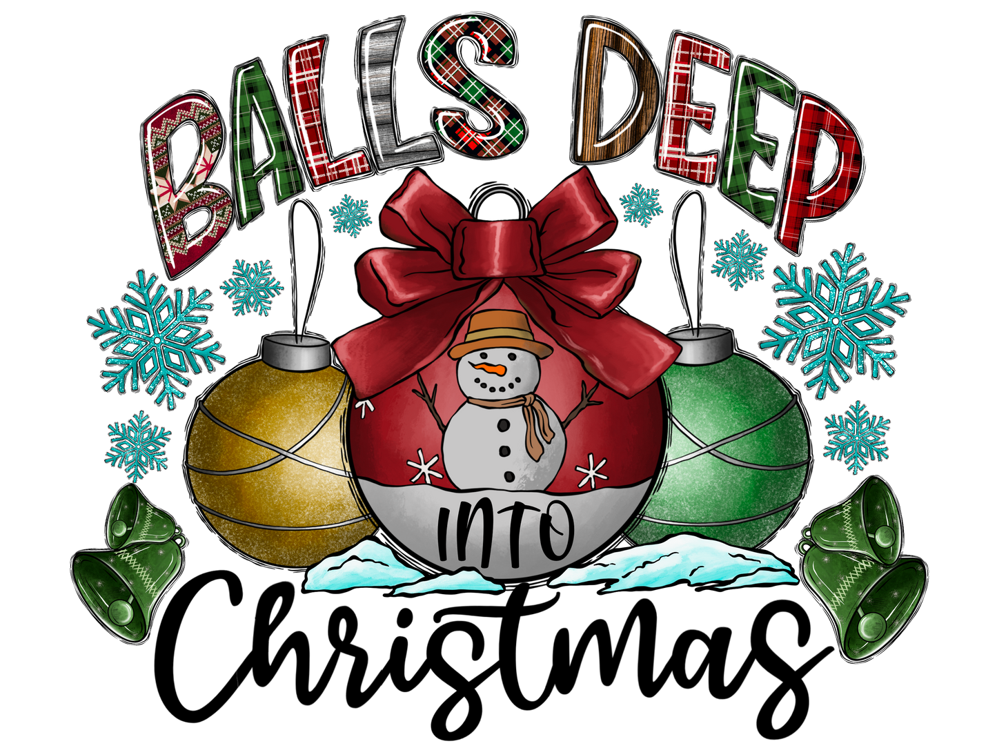 Balls Deep Into Christmas DTF
