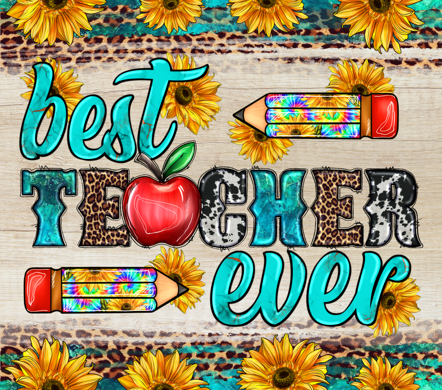Best Teacher Ever Sunflowers Tumbler Wrap
