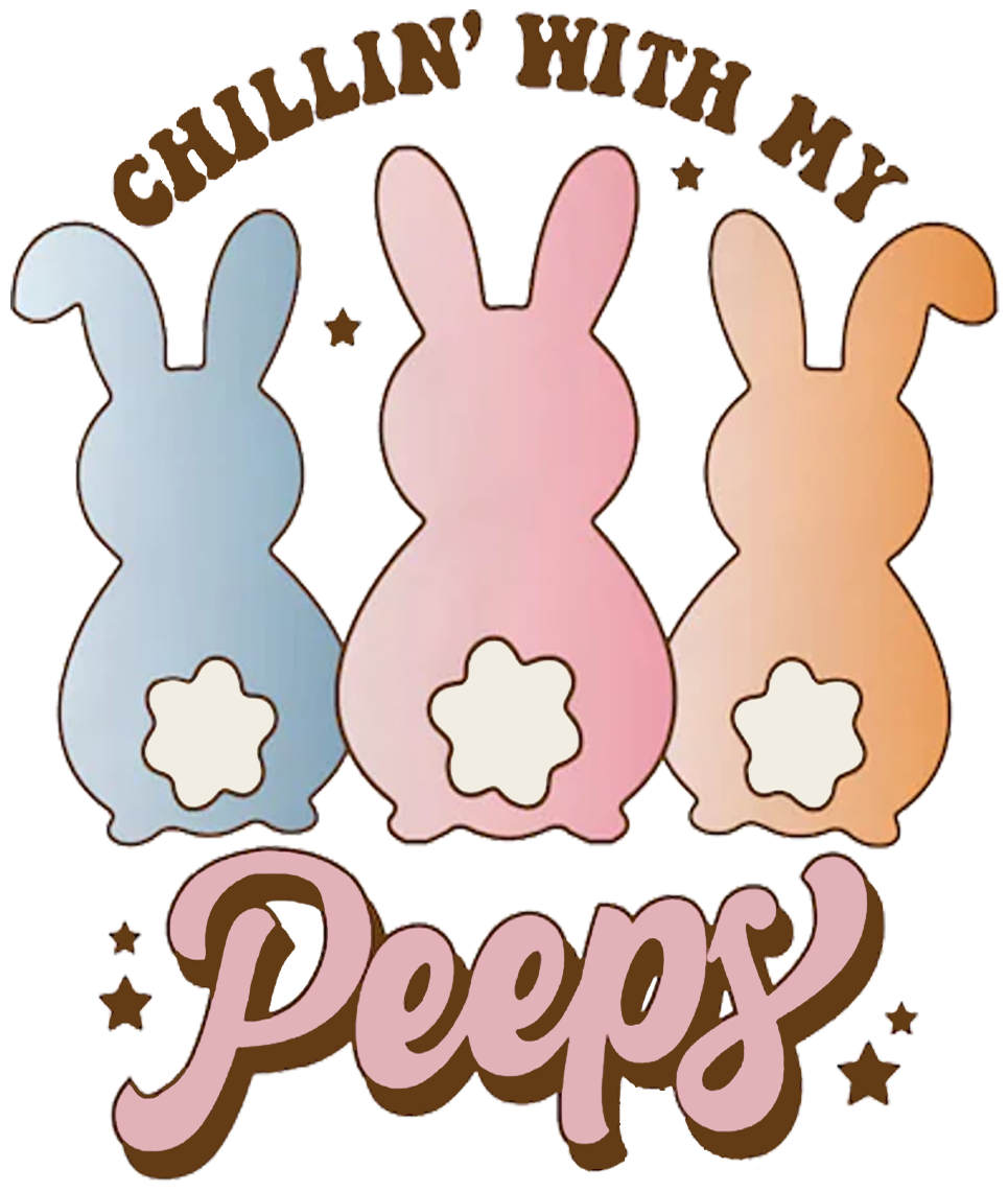 Chillen With My Peeps DTF