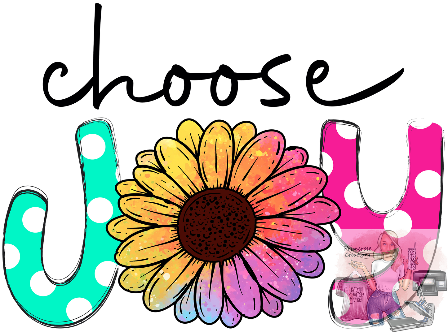 Choose Joy DTF