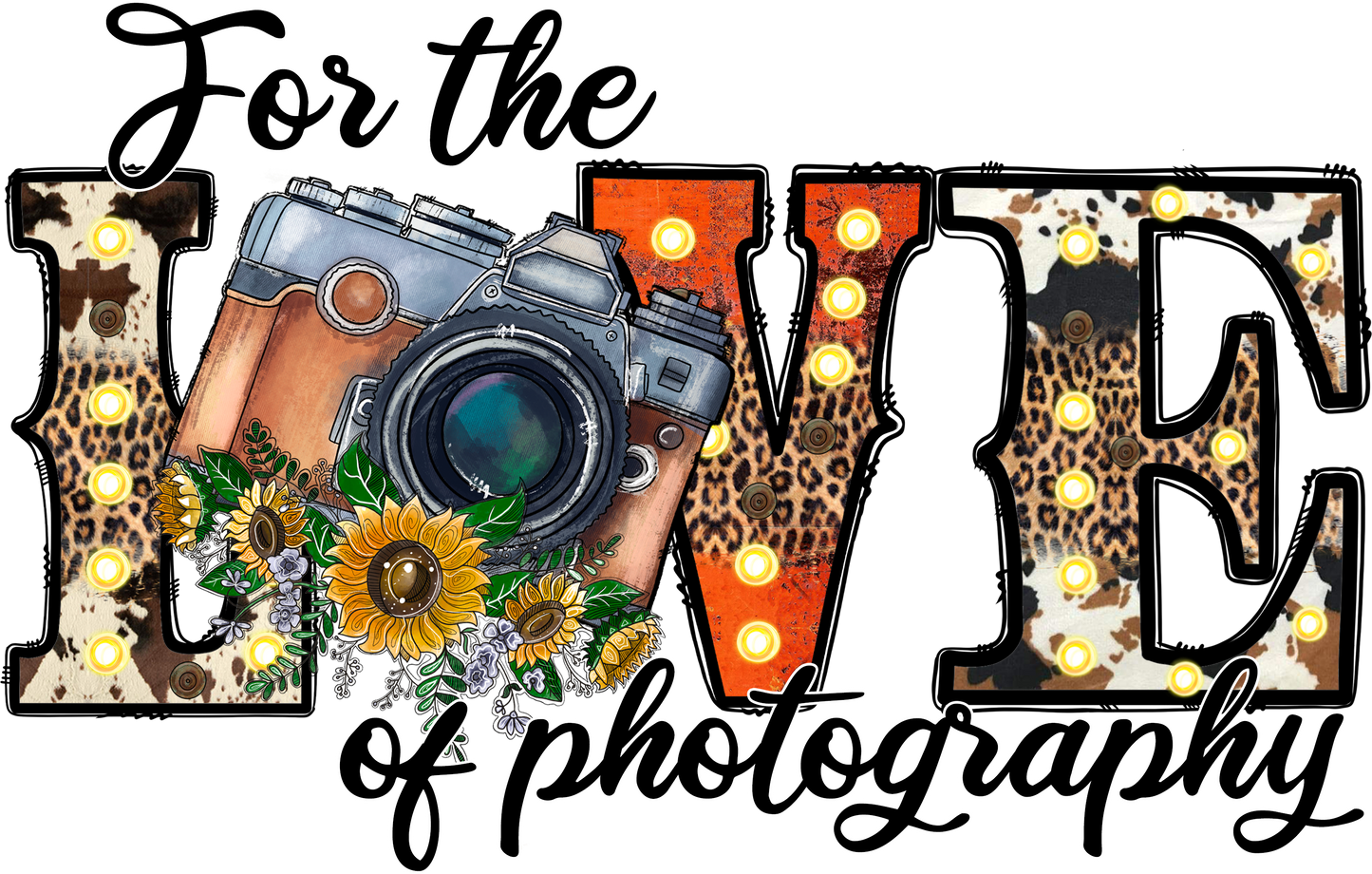 For the Love of Photography DTF