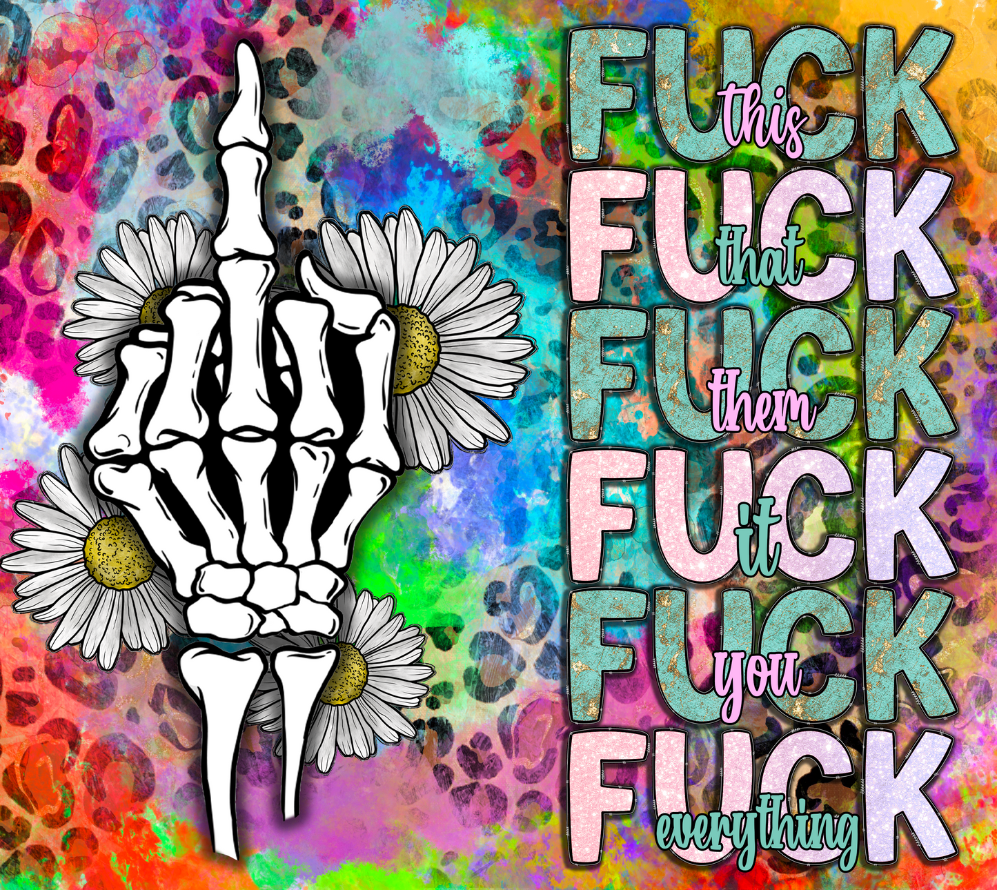 Fuck Everything Sunflower Tumbler Wrap