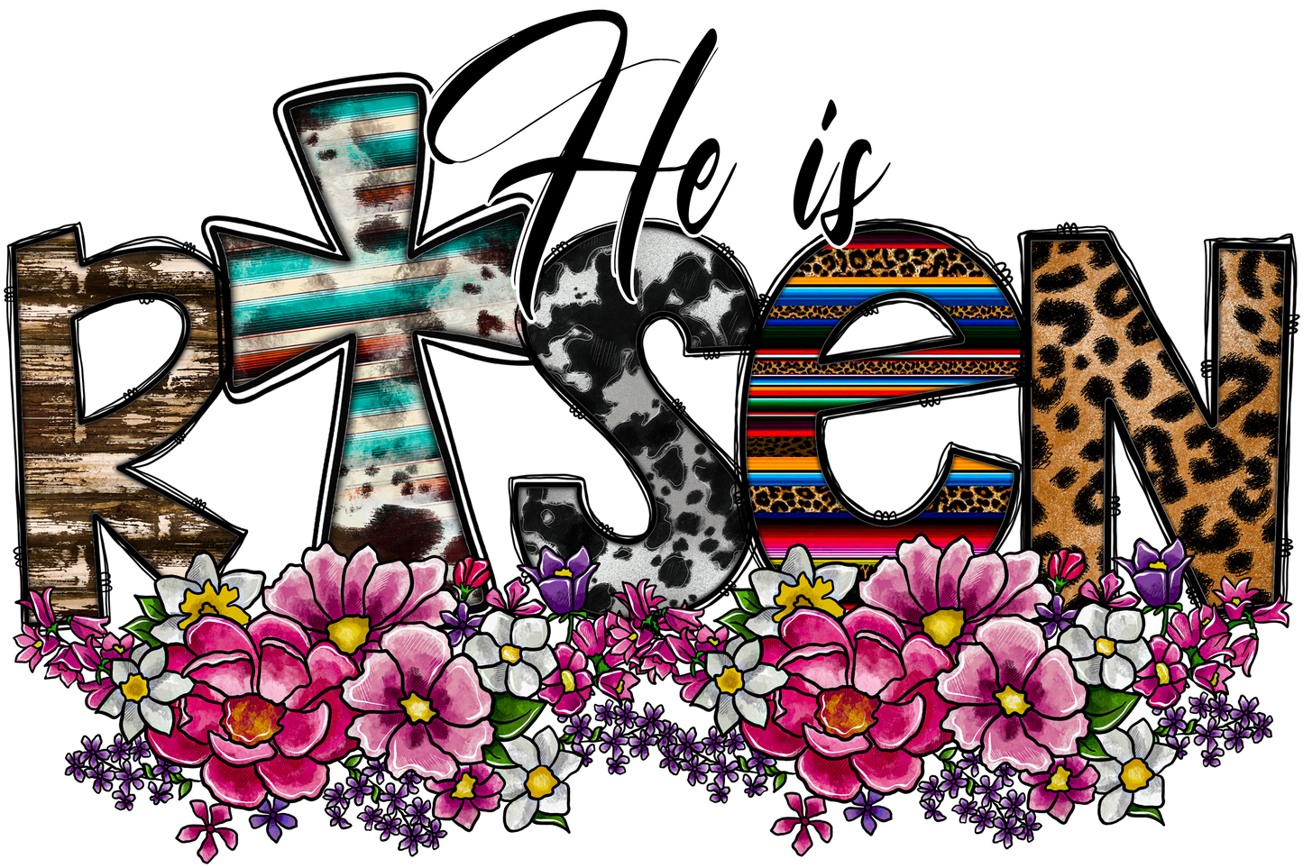 He is Risen Flowers DTF